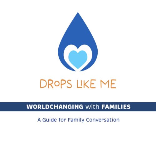 Drops Like Me, a Family Resource for Faith Exploration